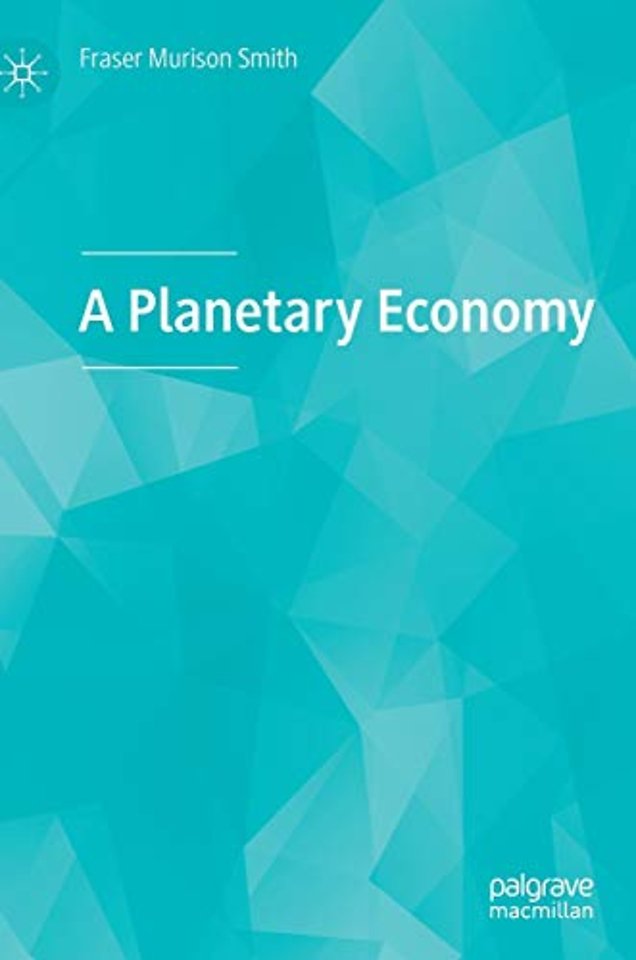 A Planetary Economy