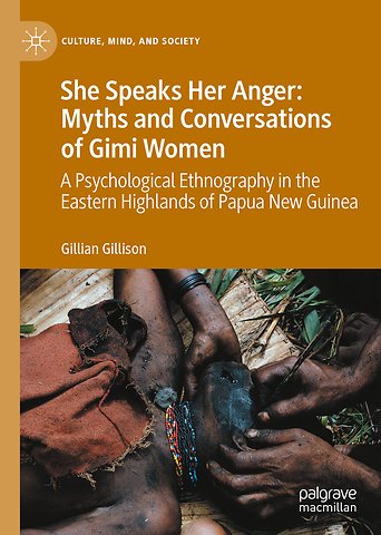 She Speaks Her Anger: Myths and Conversations of Gimi Women