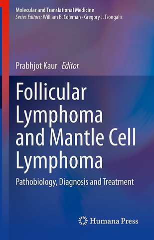 Follicular Lymphoma and Mantle Cell Lymphoma