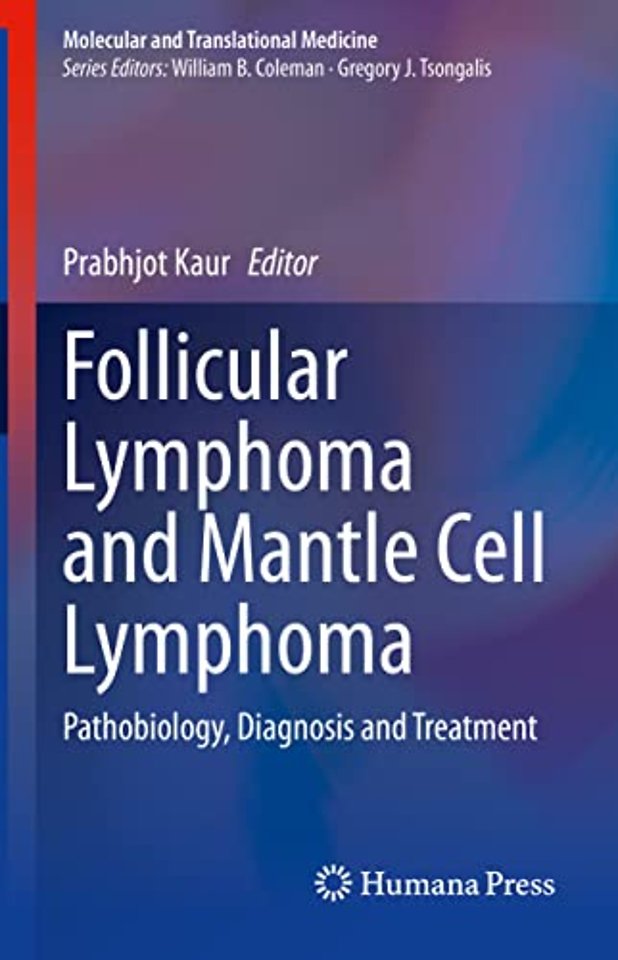 Follicular Lymphoma and Mantle Cell Lymphoma