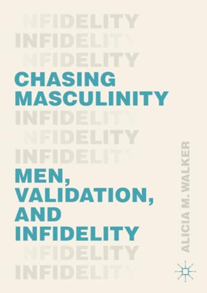Chasing Masculinity