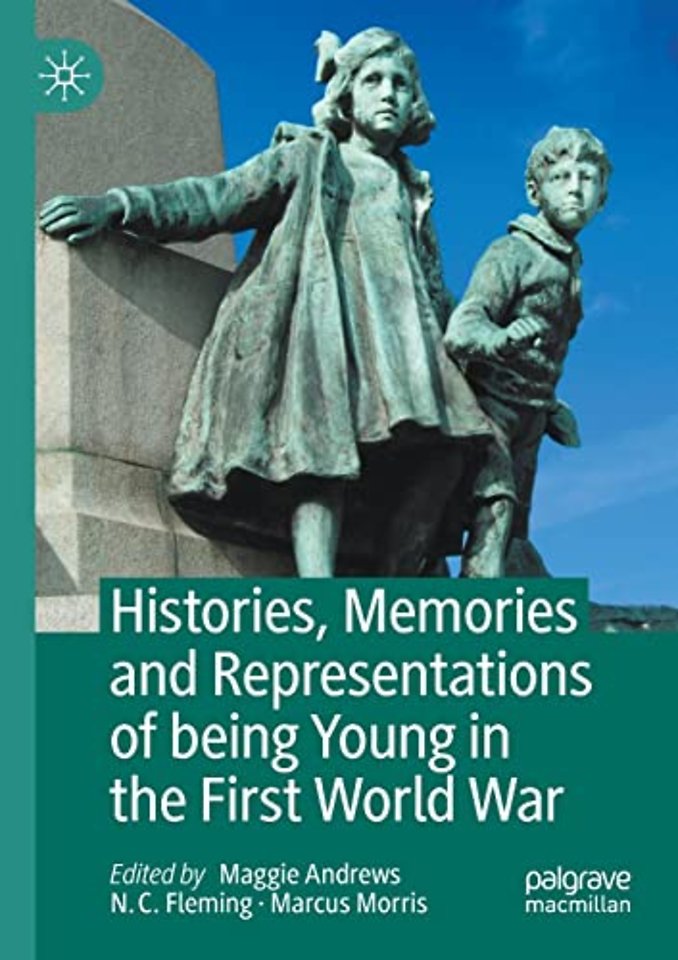 Histories, Memories and Representations of being Young in the First World War