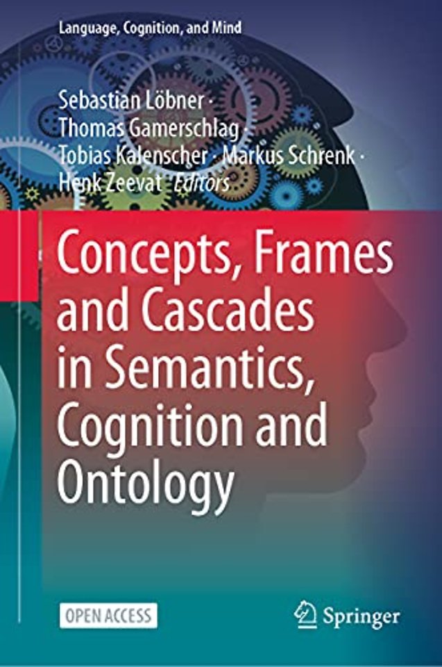 Concepts, Frames and Cascades in Semantics, Cognition and Ontology
