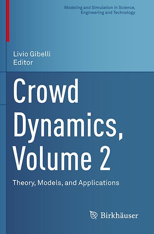 Crowd Dynamics, Volume 2