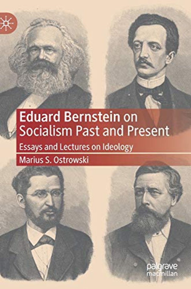 Eduard Bernstein on Socialism Past and Present