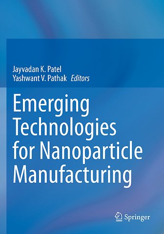 Emerging Technologies for Nanoparticle Manufacturing