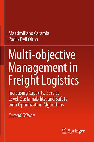 Multi-objective Management in Freight Logistics