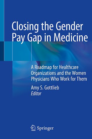 Closing the Gender Pay Gap in Medicine