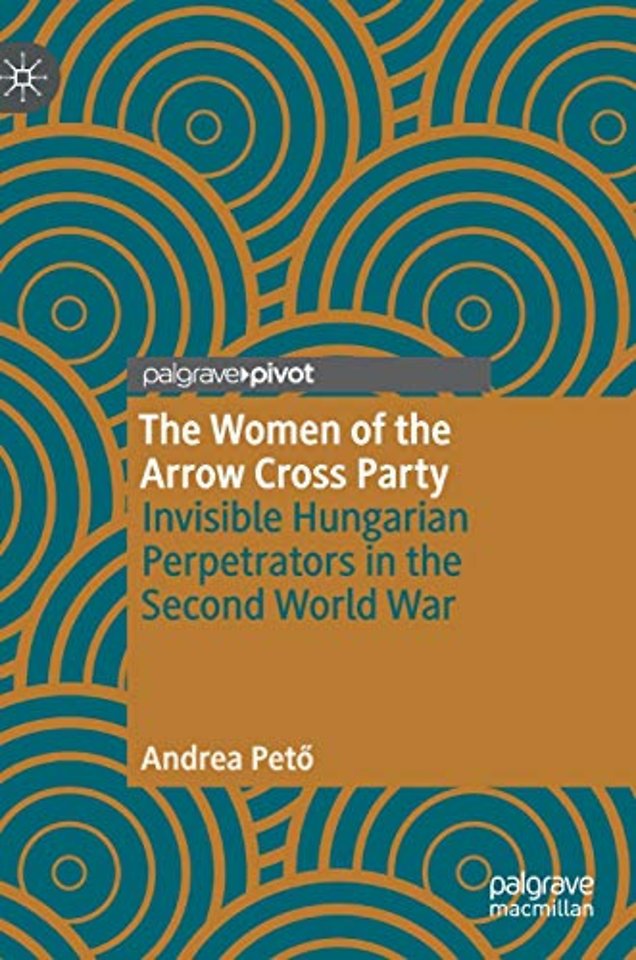 The Women of the Arrow Cross Party