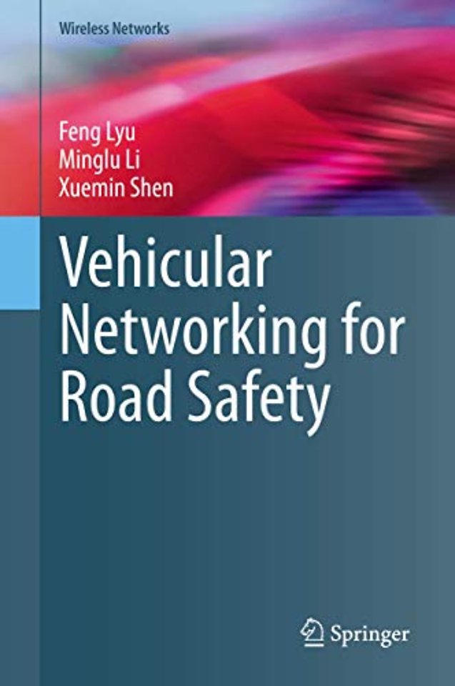 Vehicular Networking for Road Safety