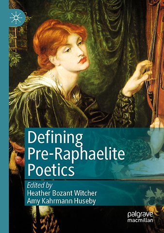 Defining Pre-Raphaelite Poetics