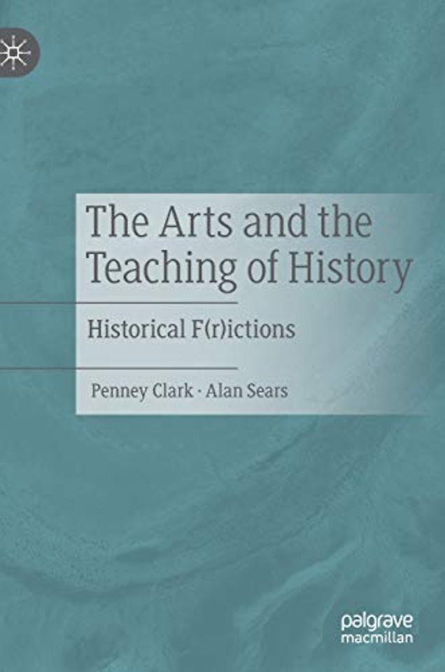 The Arts and the Teaching of History