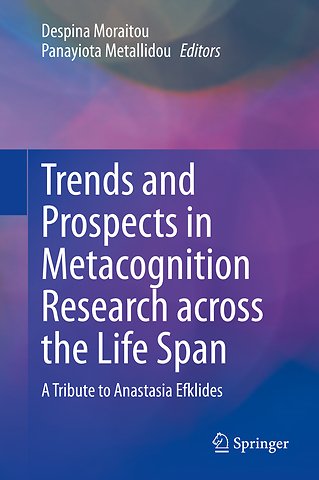 Trends and Prospects in Metacognition Research across the Life Span