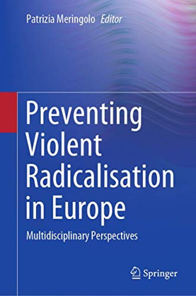Preventing Violent Radicalisation in Europe