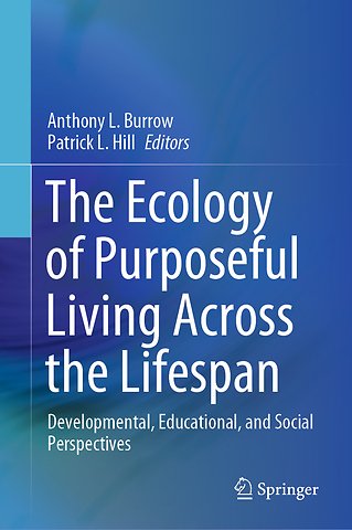 The Ecology of Purposeful Living Across the Lifespan