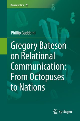 Gregory Bateson on Relational Communication: From Octopuses to Nations