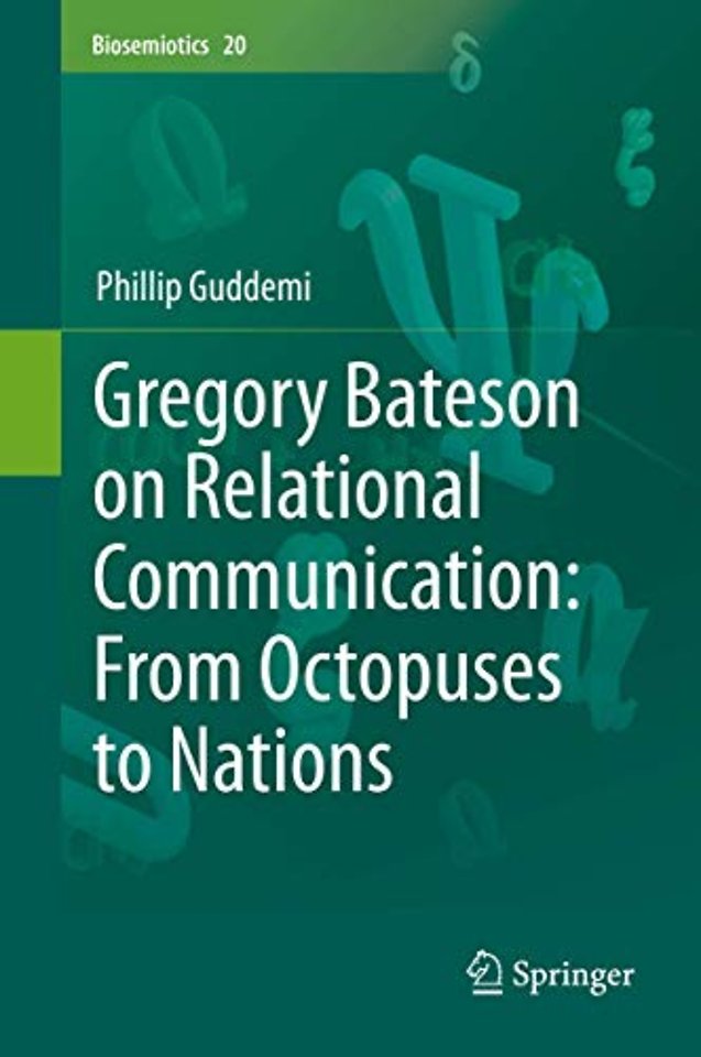 Gregory Bateson on Relational Communication: From Octopuses to Nations