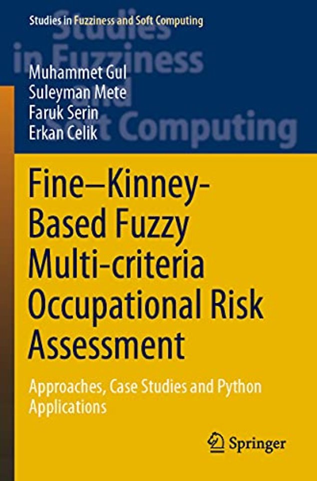 Fine–Kinney-Based Fuzzy Multi-criteria Occupational Risk Assessment