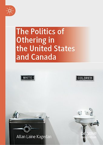 The Politics of Othering in the United States and Canada