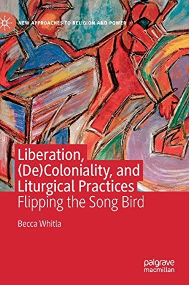 Liberation, (De)Coloniality, and Liturgical Practices