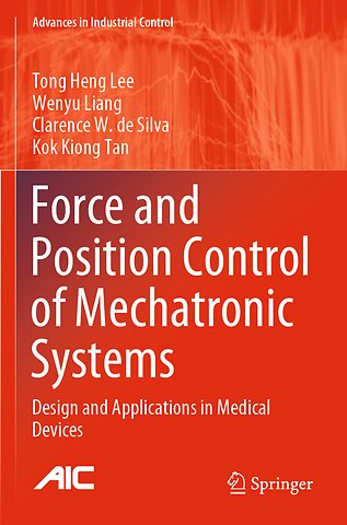 Force and Position Control of Mechatronic Systems