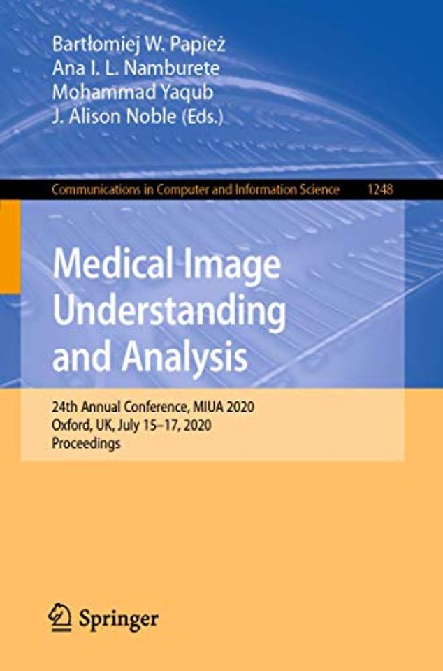 Medical Image Understanding and Analysis