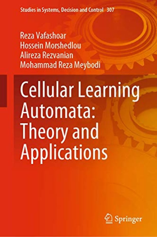 Cellular Learning Automata: Theory and Applications