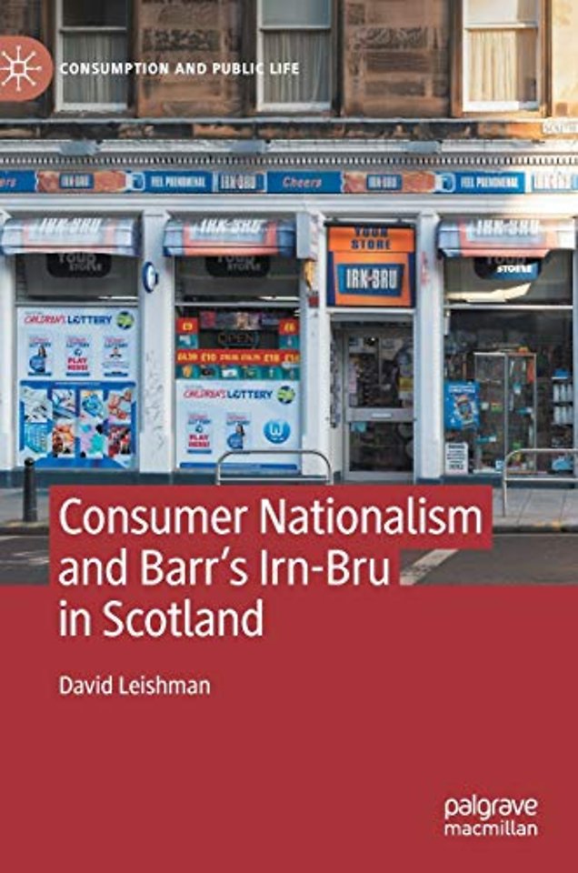 Consumer Nationalism and Barr’s Irn-Bru in Scotland