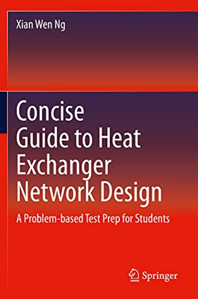 Concise Guide to Heat Exchanger Network Design