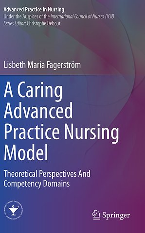 A Caring Advanced Practice Nursing Model