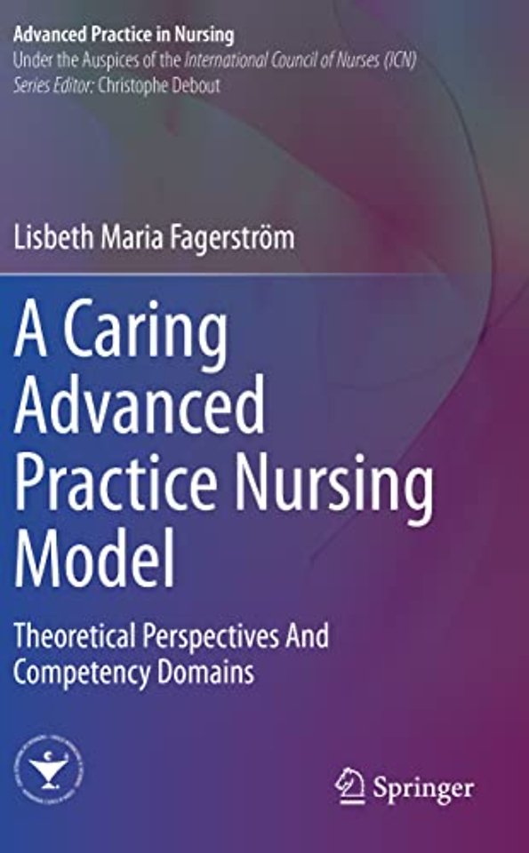 A Caring Advanced Practice Nursing Model