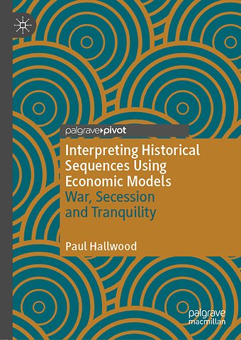 Interpreting Historical Sequences Using Economic Models