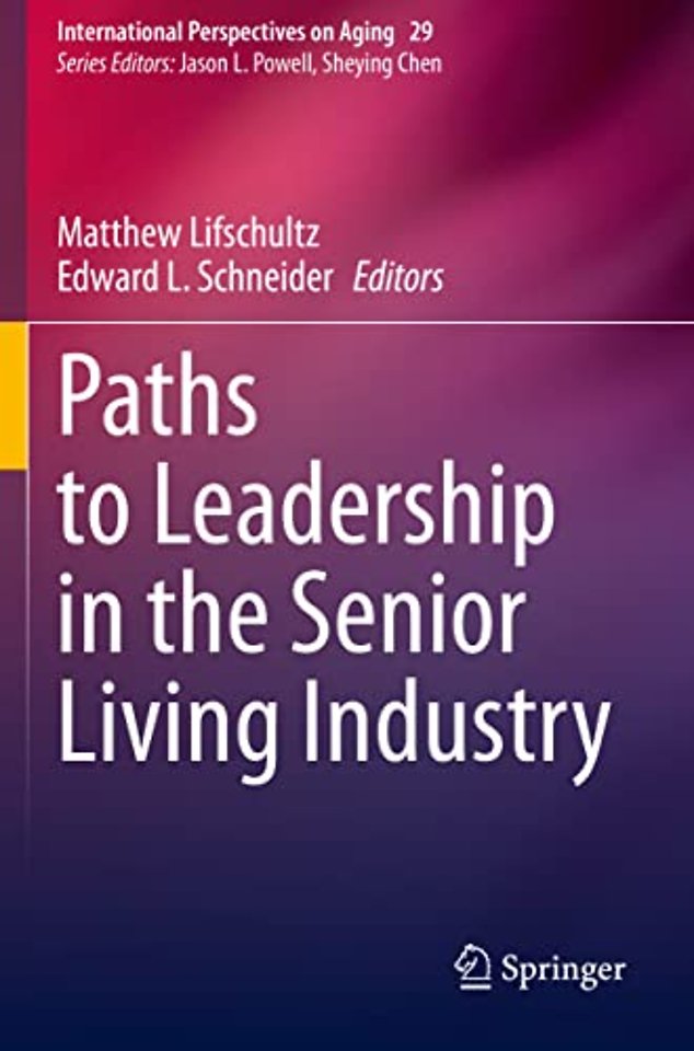 Paths to Leadership in the Senior Living Industry