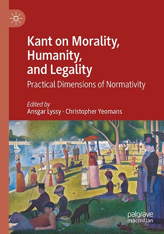 Kant on Morality, Humanity, and Legality