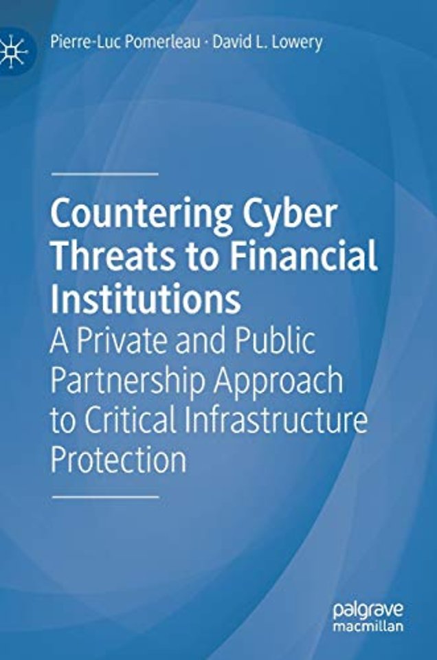 Countering Cyber Threats to Financial Institutions