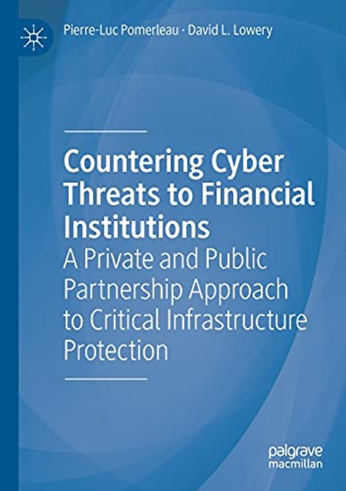 Countering Cyber Threats to Financial Institutions