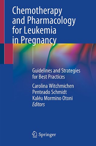 Chemotherapy and Pharmacology for Leukemia in Pregnancy