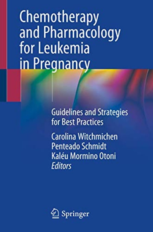 Chemotherapy and Pharmacology for Leukemia in Pregnancy