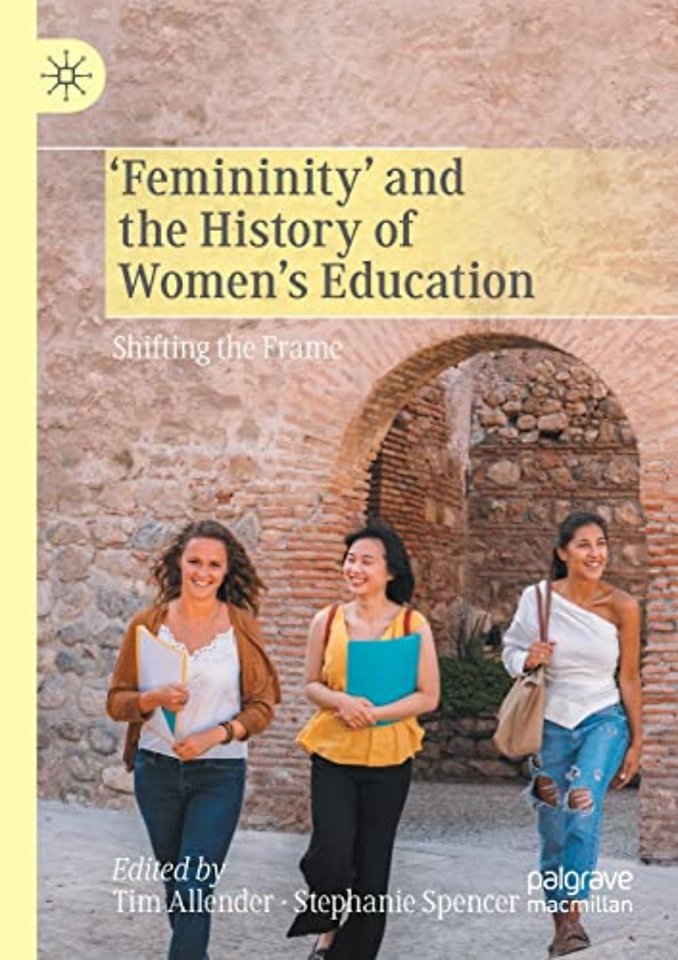 ‘Femininity’ and the History of Women's Education