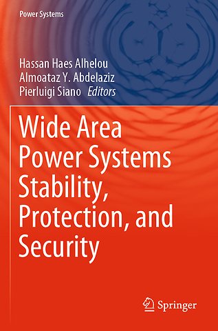 Wide Area Power Systems Stability, Protection, and Security