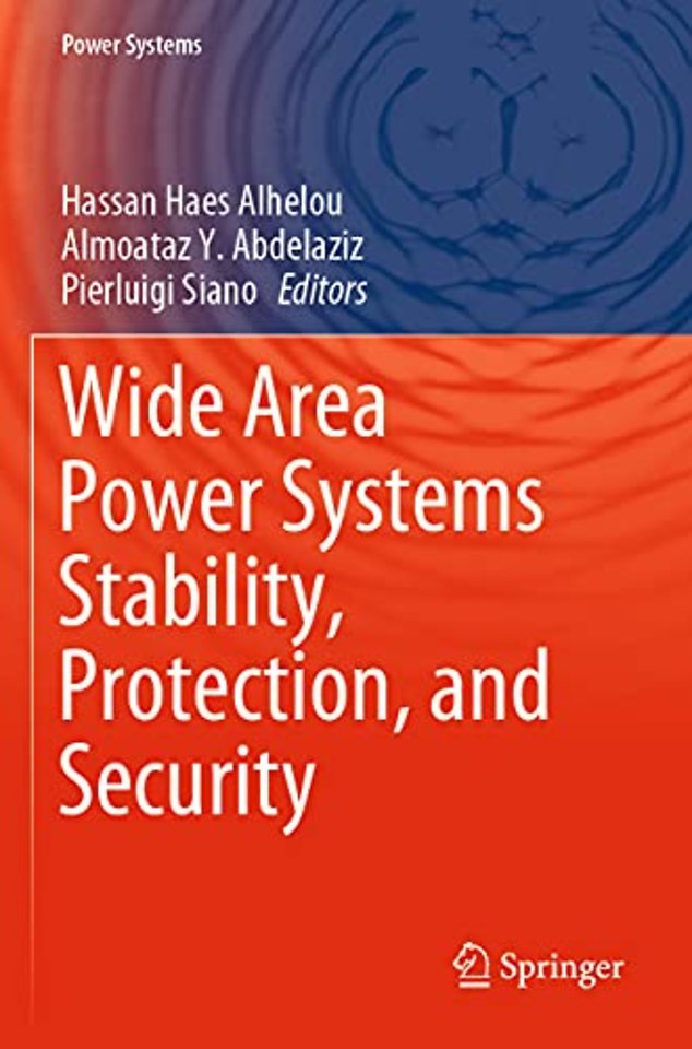 Wide Area Power Systems Stability, Protection, and Security