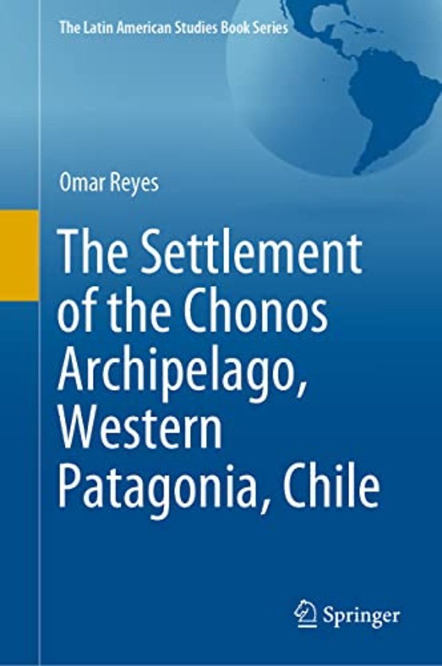 The Settlement of the Chonos Archipelago, Western Patagonia, Chile