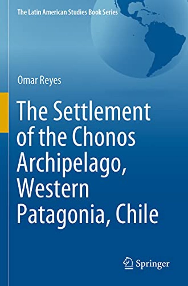 The Settlement of the Chonos Archipelago, Western Patagonia, Chile