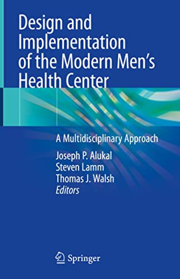 Design and Implementation of the Modern Men’s Health Center