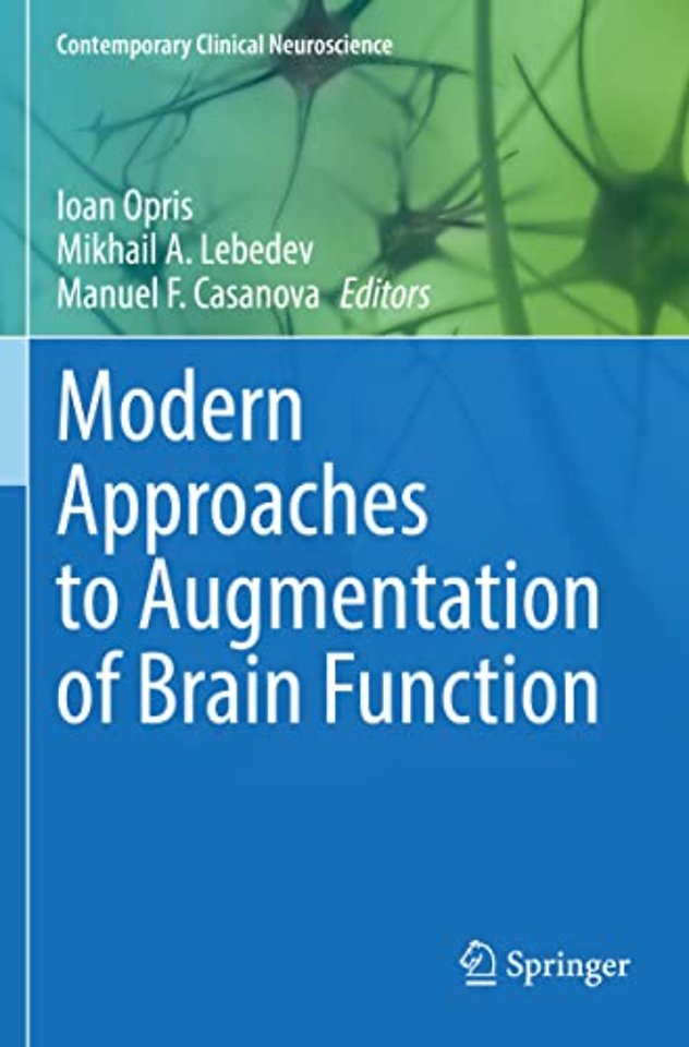 Modern Approaches to Augmentation of Brain Function