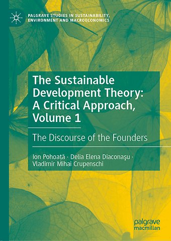 The Sustainable Development Theory: A Critical Approach, Volume 1