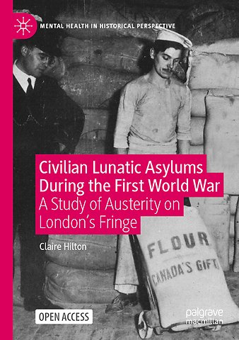 Civilian Lunatic Asylums During the First World War