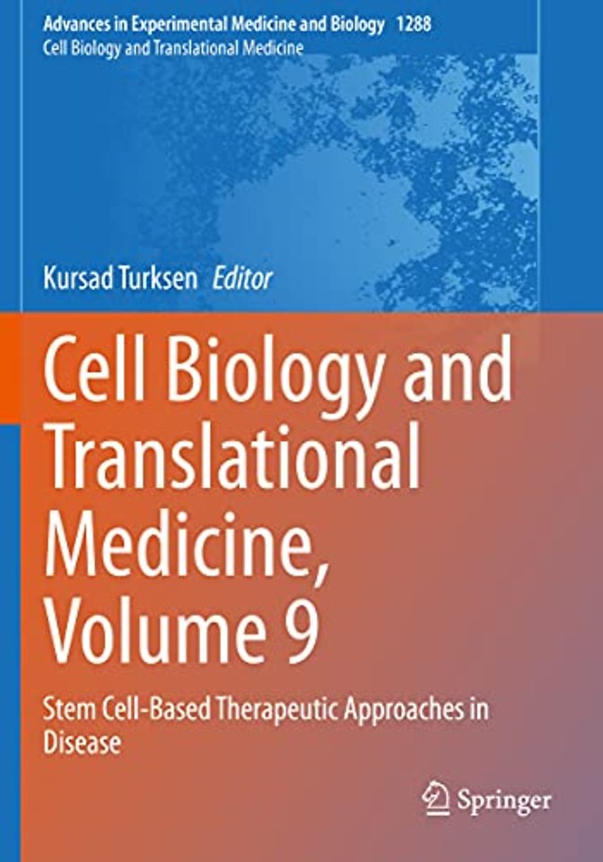 Cell Biology and Translational Medicine, Volume 9
