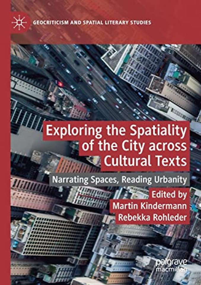 Exploring the Spatiality of the City across Cultural Texts