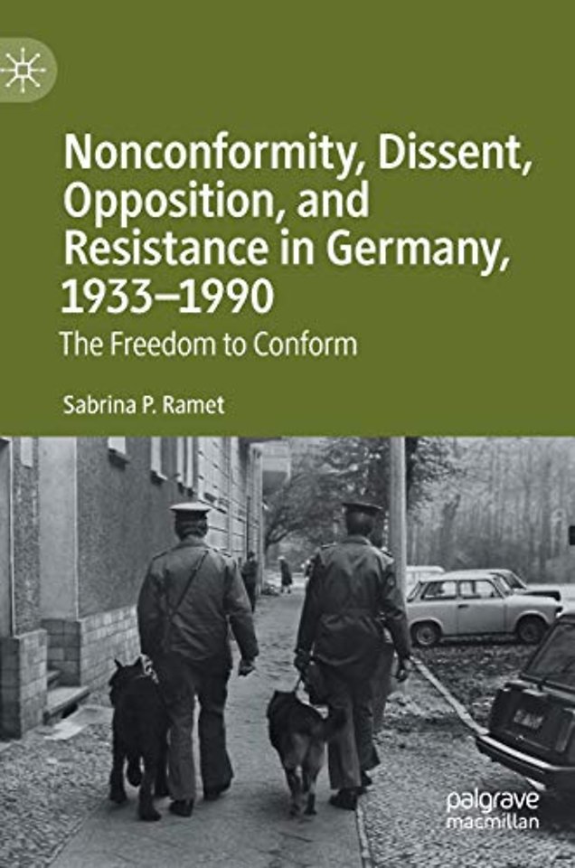 Nonconformity, Dissent, Opposition, and Resistance  in Germany, 1933-1990